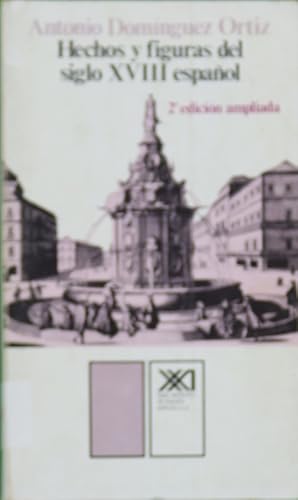 Imagen del vendedor de Hechos y figuras del siglo XVIII espaol a la venta por Librera Alonso Quijano