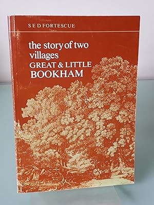 The story of two villages : Great and Little Bookham