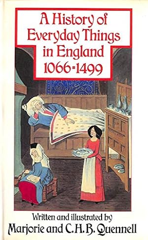 Seller image for A History of Everyday Things in England: 1066 - 1499: 001 for sale by WeBuyBooks 2