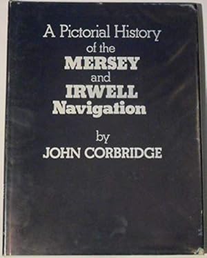 Seller image for A Pictorial History of the Mersey and Irwell Navigation for sale by WeBuyBooks