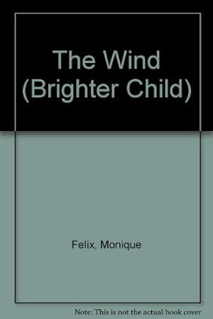 Bild des Verkufers fr The Wind (Brighter Child) zum Verkauf von WeBuyBooks