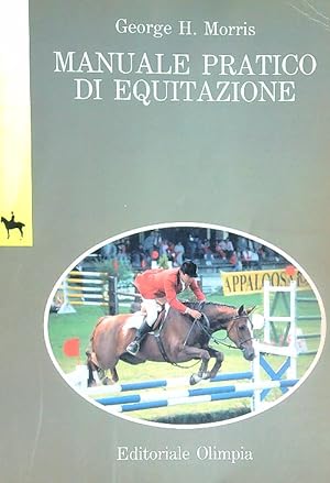 Seller image for Manuale pratico di equitazione for sale by Miliardi di Parole