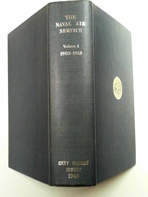 Seller image for Documents relating to the Naval Air Service: volume 1: 1908-1918 for sale by Cotswold Internet Books