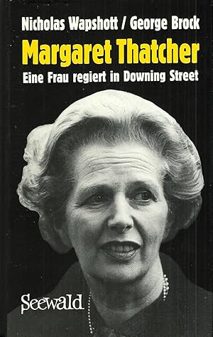 Immagine del venditore per Margaret Thatcher; Eine Frau regiert in Downing Street venduto da Bcherhandel-im-Netz/Versandantiquariat