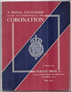 Seller image for Catalogue 650. May, 1937. a Royal Catalogue Issued to Commemorate the Coronation of Their Majesties King George VI and Queen Elizabeth for sale by Literary Cat Books