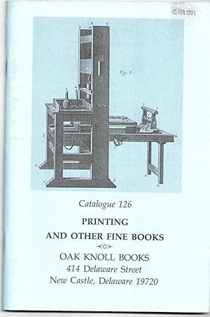 Imagen del vendedor de Catalogue 126. Printing and Other Fine Books a la venta por Literary Cat Books