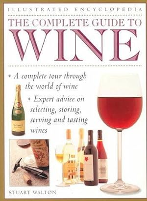 Seller image for The Complete Guide to Wine (Illustrated Encyclopedia) for sale by WeBuyBooks