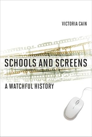 Bild des Verkufers fr Schools and Screens : A Watchful History zum Verkauf von AHA-BUCH GmbH