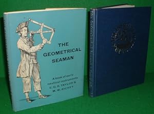 Seller image for THE GEOMETRICAL SEAMAN.: A Book of Early Nautical Instruments for sale by booksonlinebrighton