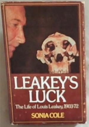 Seller image for Leakey's luck: The life of Louis Seymour Bazett Leakey, 1903-1972 for sale by Chapter 1