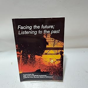 Seller image for Facing The Future; Listening To The Past Papers From The 2002 UKELA Sheffield Conference for sale by Cambridge Rare Books