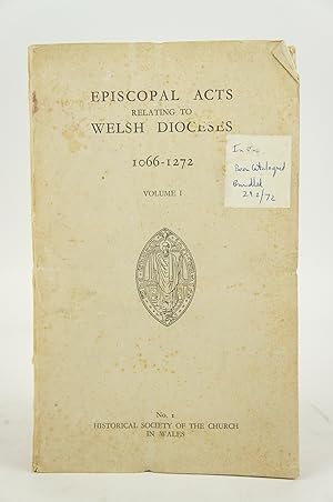 Image du vendeur pour Episcopal Acts And Cognate Documents Relating to Welsh Dioceses 1066-1272 (VOLUME II) mis en vente par Shelley and Son Books (IOBA)