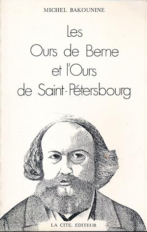 Seller image for Les Ours de Berne et l'Ours de Saint-Ptersbourg for sale by LIBRAIRIE GIL-ARTGIL SARL