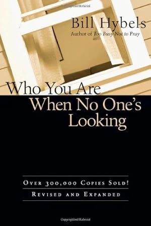 Bild des Verkufers fr Who You Are When No One's Looking: Choosing Consistency, Resisting Compromise zum Verkauf von WeBuyBooks