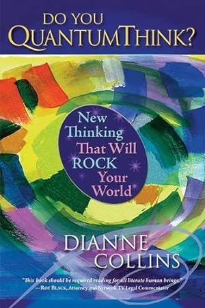 Seller image for DO YOU QUANTUMTHINK: New Thinking That Will Rock Your World for sale by WeBuyBooks