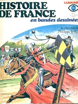 Image du vendeur pour HISTOIRE DE FRANCE EN BANDES DESSINEES LAROUSSE [No 7] du 31/12/2099 - LA CHEVALERIE PHILIPPE LE BEL. mis en vente par Ammareal