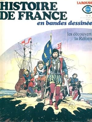 Image du vendeur pour HISTOIRE DE FRANCE EN BANDES DESSINEES LAROUSSE [No 11] du 31/12/2099 - LES DECOUVERTES - LA REFORME. mis en vente par Ammareal