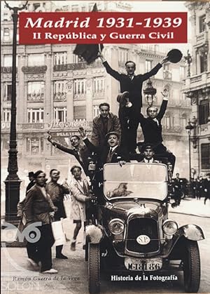 Madrid 1931-1939 - II República y Guerra Civil
