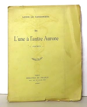 De l'une à l'autre Aurore. Poèmes.