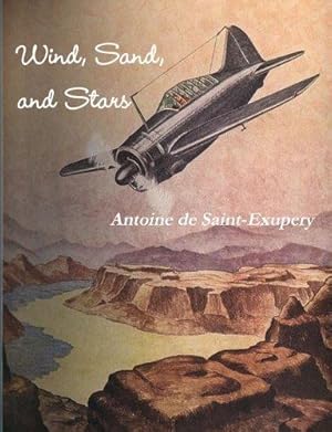 Image du vendeur pour Wind, Sand, and Stars mis en vente par WeBuyBooks