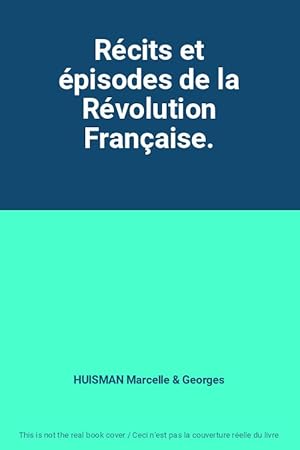 Image du vendeur pour Rcits et pisodes de la Rvolution Franaise. mis en vente par Ammareal