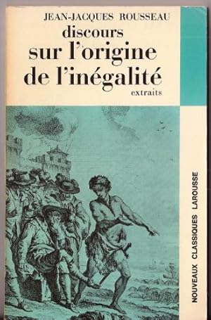 Image du vendeur pour J.-J. Rousseau. Discours sur l'origine de l'ingalit. Essai sur l'origine des langues : . Extraits. Avec une notice biographique, une notic mis en vente par Ammareal