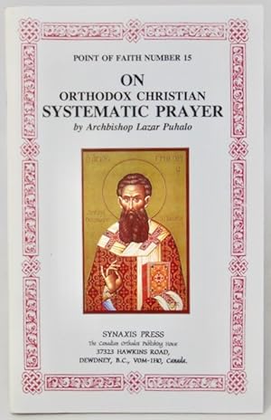 Seller image for On Orthodox Christian Systematic Prayer (Point of Faith, Number 15) for sale by Haaswurth Books