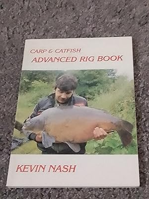 Seller image for CARP & CATFISH ADVANCED RIG BOOK: SIGNED UK FIRST EDITION for sale by Books for Collectors
