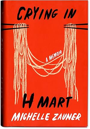 Seller image for Crying in H Mart. First Printing Signed on the Title Page. for sale by Orpheus Books