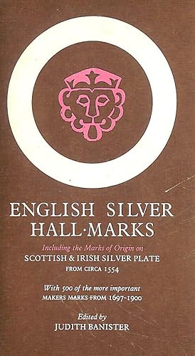 English Silver Hallmarks, Including Scottish and Irish Marks