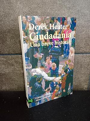 Imagen del vendedor de Ciudadana: Una breve historia (Spanish Edition). Derek Heater. a la venta por Lauso Books