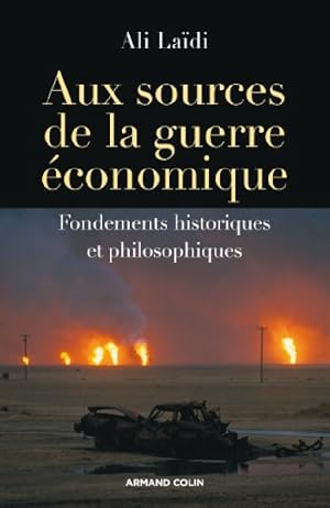Bild des Verkufers fr Aux sources de la guerre économique: Fondements historiques et philosophiques zum Verkauf von WeBuyBooks