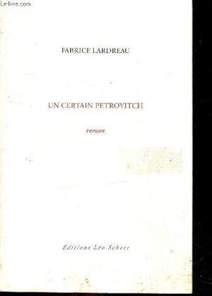 Seller image for Un certain petrocitch - roman + envoi de l'auteur for sale by Le-Livre