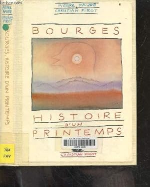 Bild des Verkufers fr Bourges - Histoire d'un printemps zum Verkauf von Le-Livre