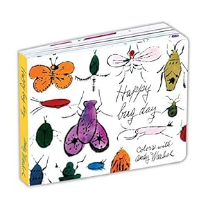 Image du vendeur pour Andy Warhol Happy Bug Day Board Book: Board Bk Andy Warhol Happy Bug Day mis en vente par WeBuyBooks