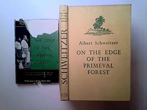 Seller image for On the edge of the primeval forest: The experiences and observations of a doctor in Equatorial Africa for sale by Goldstone Rare Books