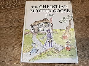 Seller image for The Christian Mother Goose Book for sale by Betty Mittendorf /Tiffany Power BKSLINEN