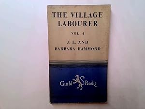 Imagen del vendedor de The Village Labourer, Vol. 1 a la venta por Goldstone Rare Books