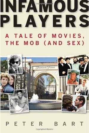 Seller image for Infamous Players: A Tale of Movies, the Mob, (and Sex) for sale by WeBuyBooks