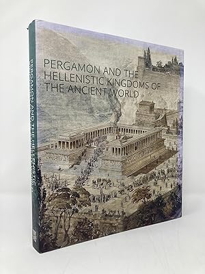 Bild des Verkufers fr Pergamon and the Hellenistic Kingdoms of the Ancient World zum Verkauf von Southampton Books