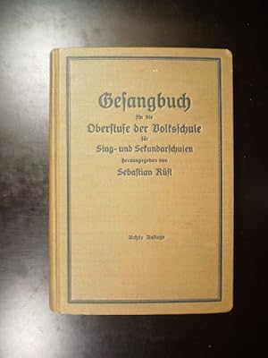 Gesangbuch für die Oberstufe der Volksschule für Sing- und Sekundarschulen