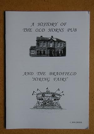 Immagine del venditore per A History of the Old Horns Pub and the Bradfield 'Hiring Fairs' venduto da N. G. Lawrie Books