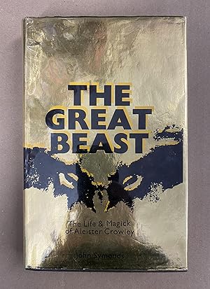 The Great Beast: The Life & Magick of Aleister Crowley