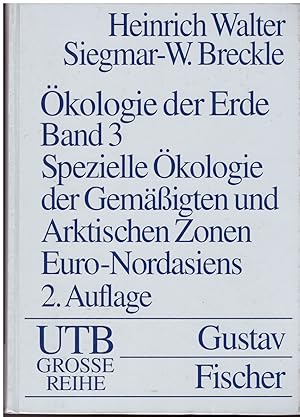 Bild des Verkufers fr kologie der Erde, Band 3: Spezielle kologie der Gemigten und Arktischen Zonen Euro-Nordasiens, Zonobiom VI-IX. zum Verkauf von Andreas Schller