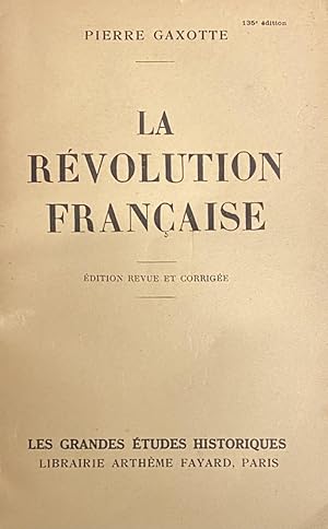 Image du vendeur pour La Rvolution Franaise. dition revue et corrige (Les Grandes tudes Historiques) mis en vente par Antiquariaat Schot
