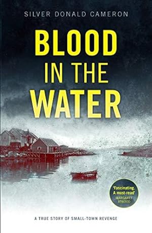 Imagen del vendedor de Blood in the Water: A true story of small-town revenge a la venta por WeBuyBooks