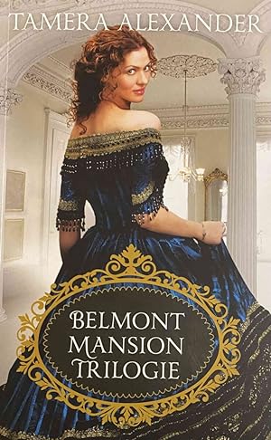 Seller image for Belmont Mansion trilogie. Een blijvende indruk, Van zeldzame schoonheid & Op lieflijke tonen for sale by Antiquariaat Schot