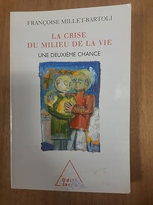 Image du vendeur pour La crise du milieu de la vie mis en vente par Dmons et Merveilles