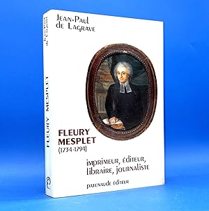 Bild des Verkufers fr Fleury Mesplet (1734-1794), imprimeur, diteur, libraire, journaliste zum Verkauf von Librairie Orphe