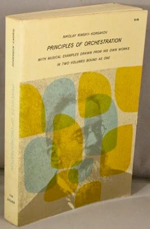 Seller image for Principles of Orchestration, with Musical Examples Drawn from His Own Works (two volumes bound as one, Text [and] Musical Examples). for sale by Bucks County Bookshop IOBA